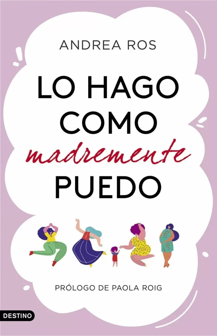 LO HAGO COMO MADREMENTE PUEDO. PRÓLOGO DE PAOLA ROIG. ROS, ANDREA.  9788423360925 Librería Páginas