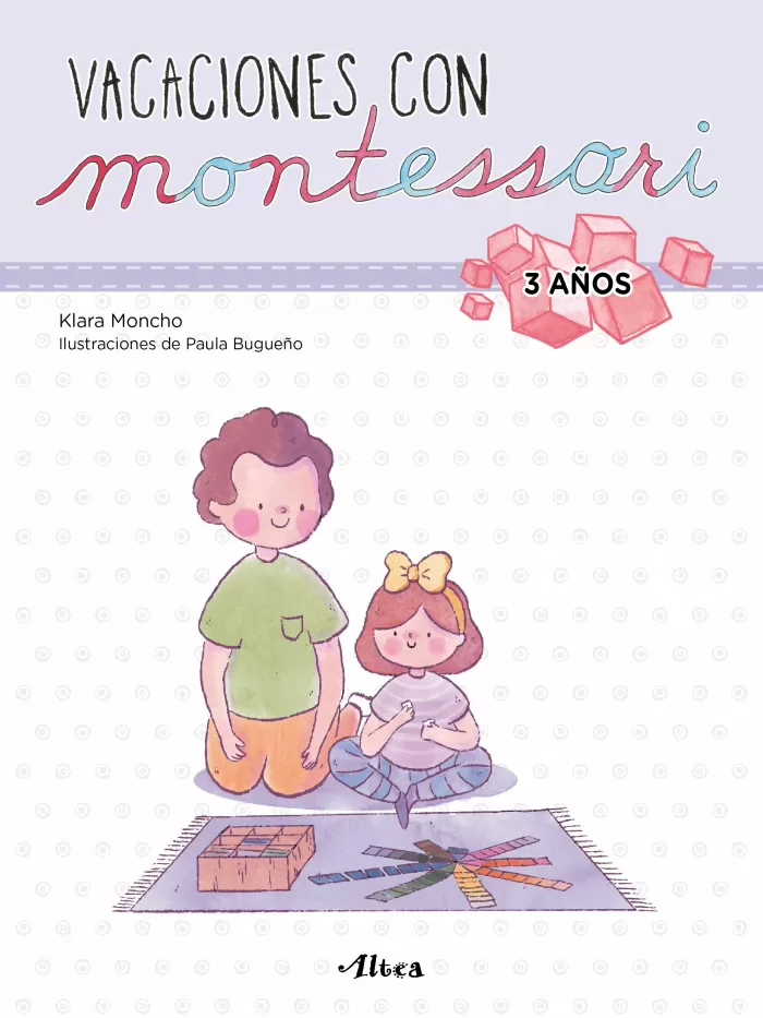 VACACIONES CON MONTESSORI - 3 AÑOS. CUADERNO DE ACTIVIDADES PARA NIÑOS Y  NIÑAS DE 3 AÑOS. MONCHO, KLARA ; BUGUEÑO, PAULA. Libro en papel.  9788448855239 LIBRERÍA IMAGINA