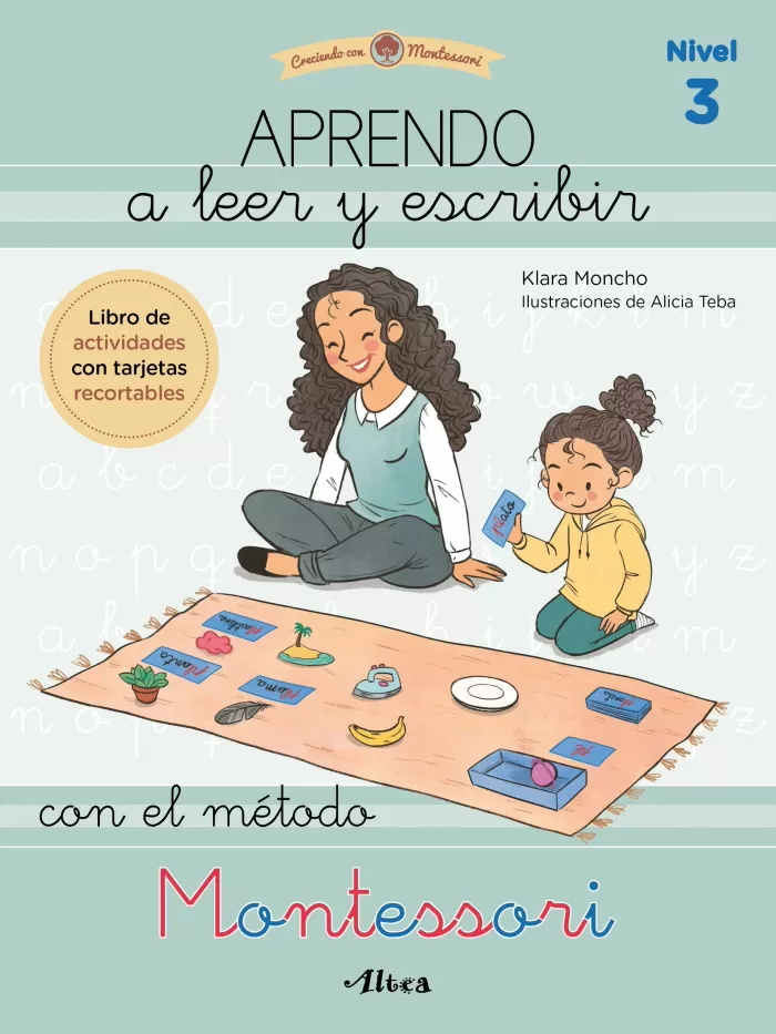 APRENDO A LEER Y ESCRIBIR CON EL MÉTODO MONTESSORI (NIVEL 3). UN