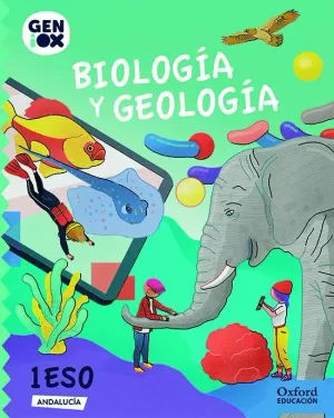 BIOLOGÍA Y GEOLOGÍA 1º ESO. GENIOX LIBRO DEL ALUMNO (ANDALUCÍA)