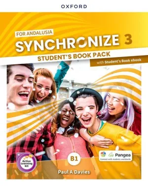 SYNCHRONIZE 3. STUDENT'S BOOK. ANDALUSIAN EDITION SYNCHRONIZE 3. STUDENT'S BOOK. ANDALUSIAN EDITION