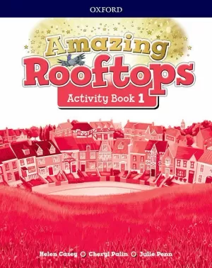 AMAZING ROOFTOPS 1. ACTIVITY BOOK AMAZING ROOFTOPS 1. ACTIVITY BOOK