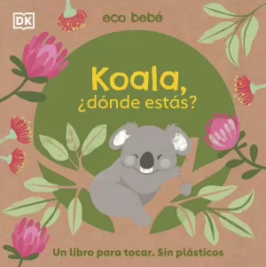 KOALA, ¿DÓNDE ESTÁS KOALA, ¿DÓNDE ESTÁS