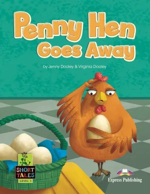 PENNY HEN GOES AWAY PENNY HEN GOES AWAY