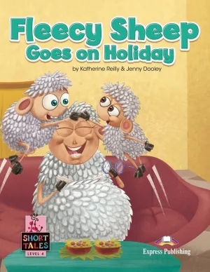 FLEECY SHEEP GOES ON HOLIDAY FLEECY SHEEP GOES ON HOLIDAY