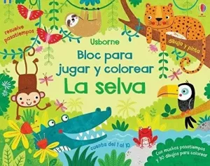 LA SELVA BLOC JUGAR Y COLOREAR