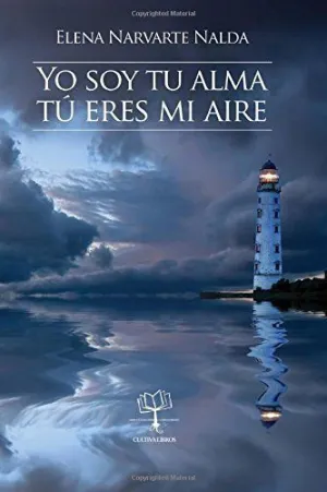 YO SOY TU ALMA, TÚ ERES MI AIRE YO SOY TU ALMA, TÚ ERES MI AIRE