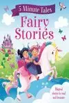 5 MINUTE TALES: FAIRY STORIES