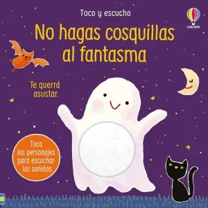 NO HAGAS COSQUILLAS AL FANTASMA NO HAGAS COSQUILLAS AL FANTASMA