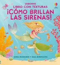 ¡COMO BRILLAN LAS SIRENAS!