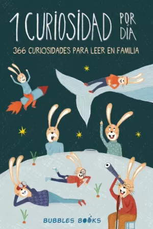 1 CURIOSIDAD POR DÍA - 366 CURIOSIDADES DEL MUNDO PARA LEER EN FAMILIA