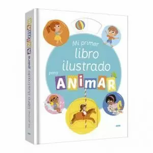 MI PRIMER LIBRO ILUSTRADO PARA ANIMAR MI PRIMER LIBRO ILUSTRADO PARA ANIMAR