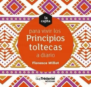CAJITA VIVIR PRINCIPIOS TOLTECAS A DIARI CAJITA VIVIR PRINCIPIOS TOLTECAS A DIARI