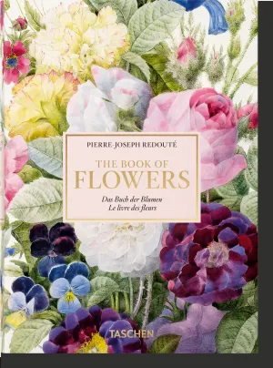 REDOUTE THE BOOK OF FLOWERS REDOUTE THE BOOK OF FLOWERS