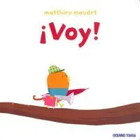 ¡VOY! ¡VOY!