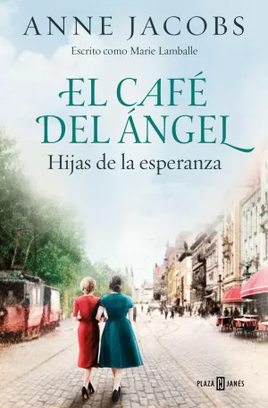 EL CAFÉ DEL ÁNGEL. HIJAS DE LA ESPERANZA (CAFÉ DEL ÁNGEL 3)