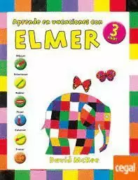 APRENDE EN VACACIONES CON ELMER (ELMER. CUADERNOS DE VACACIONES 3 AÑOS)