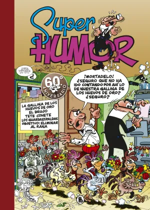 SUPER HUMOR MORTADELO 7. GALLINA DE LOS SUPER HUMOR MORTADELO 7. GALLINA DE LOS