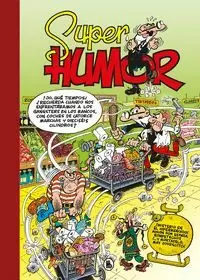 SUPER HUMOR MORTADELO 66. MISTERIO EN EL SUPER HUMOR MORTADELO 66. MISTERIO EN EL