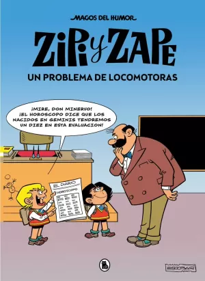 ZIPI Y ZAPE. UN PROBLEMA DE LOCOMOTORAS (MAGOS DEL HUMOR 216)