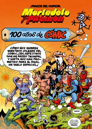 MORTADELO Y FILEMON. 100 AÑOS DE COMIC