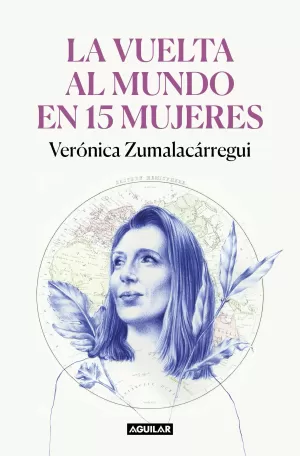 LA VUELTA AL MUNDO EN 15 MUJERES