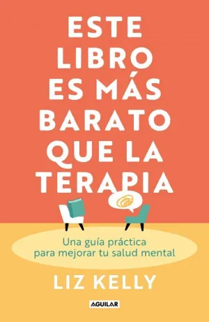 ESTE LIBRO ES MAS BARATO QUE LA TERAPIA ESTE LIBRO ES MAS BARATO QUE LA TERAPIA