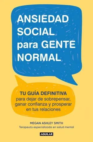 ANSIEDAD SOCIAL PARA GENTE NORMAL ANSIEDAD SOCIAL PARA GENTE NORMAL