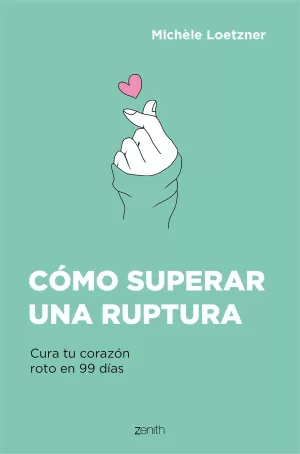 CÓMO SUPERAR UNA RUPTURA