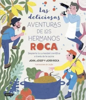 LAS DELICIOSAS AVENTURAS DE LOS HERMANOS ROCA