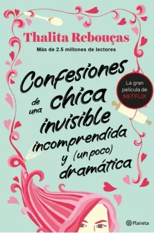 CONFESIONES DE UNA CHICA INVISIBLE, INCOMPRENDIDA Y (UN POCO) DRA CONFESIONES DE UNA CHICA INVISIBLE, INCOMPRENDIDA Y (UN POCO) DRA