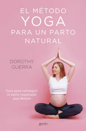 EL METODO YOGA PARA UN PARTO NATURAL