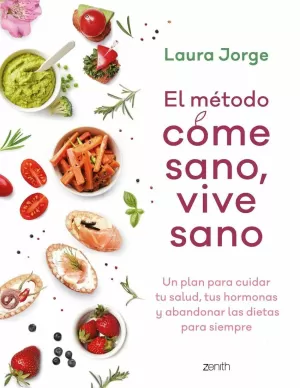 EL MÉTODO COME SANO, VIVE SANO