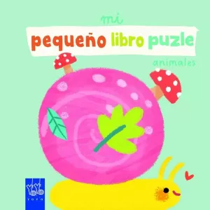 MI PEQUEÑO LIBRO PUZLE. ANIMALES MI PEQUEÑO LIBRO PUZLE. ANIMALES