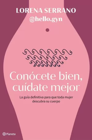 CONÓCETE BIEN, CUÍDATE MEJOR CONÓCETE BIEN, CUÍDATE MEJOR