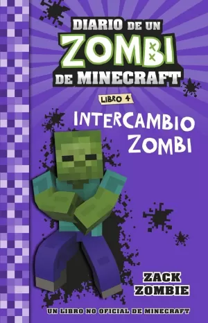MINECRAFT. DIARIO DE UN ZOMBI DE MINECRAFT. INTERCAMBIO ZOMBI MINECRAFT. DIARIO DE UN ZOMBI DE MINECRAFT. INTERCAMBIO ZOMBI