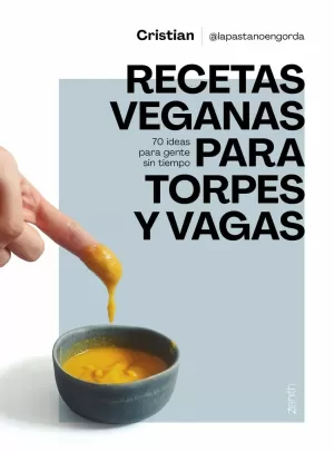 RECETAS VEGANAS PARA TORPES Y VAGAS