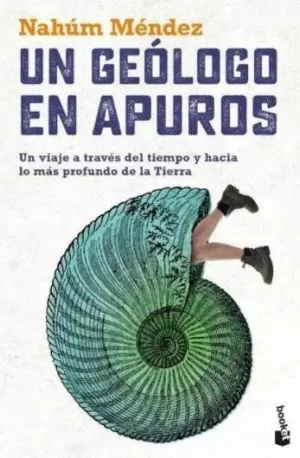 UN GEÓLOGO EN APUROS UN GEÓLOGO EN APUROS