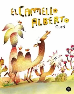 EL CAMELLO ALBERTO EL CAMELLO ALBERTO