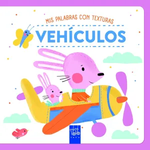 VEHICULOS. MIS PALABRAS CON TEXTURAS VEHICULOS. MIS PALABRAS CON TEXTURAS