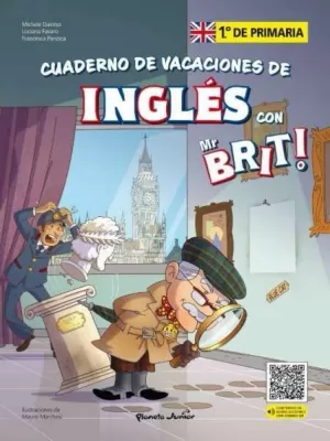 MR. BRIT. CUADERNO DE VACACIONES DE INGLÉS. 1.º DE PRIMARIA