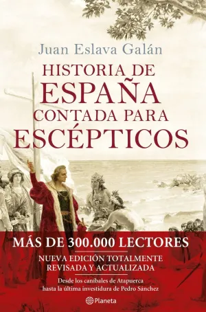 HISTORIA DE ESPAÑA CONTADA PARA ESCEPTICOS HISTORIA DE ESPAÑA CONTADA PARA ESCEPTICOS