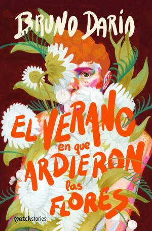 VERANO EN QUE ARDIERON LAS FLORES, EL VERANO EN QUE ARDIERON LAS FLORES, EL