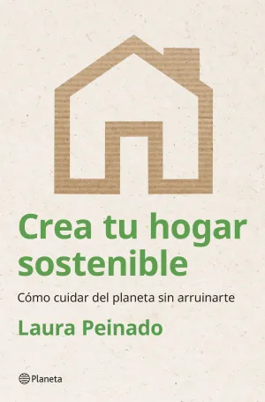 CREA TU HOGAR SOSTENIBLE CREA TU HOGAR SOSTENIBLE