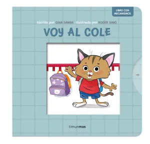 VOY AL COLE. LIBRO CON MECANISMOS VOY AL COLE. LIBRO CON MECANISMOS