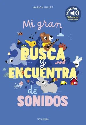 MI GRAN BUSCA Y ENCUENTRA DE SONIDOS MI GRAN BUSCA Y ENCUENTRA DE SONIDOS