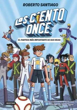 LOS CIENTO ONCE 1 - EL PARTIDO MAS IMPORTANTE DE SUS VIDAS