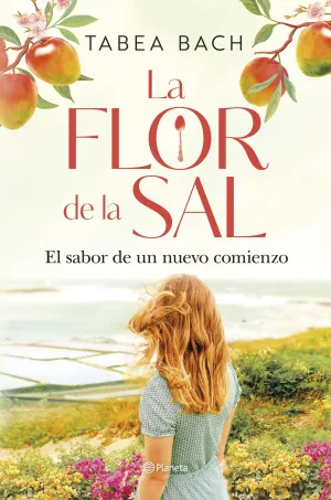 FLOR DE LA SAL, LA. EL SABOR DE UN NUEVO COMIENZO
