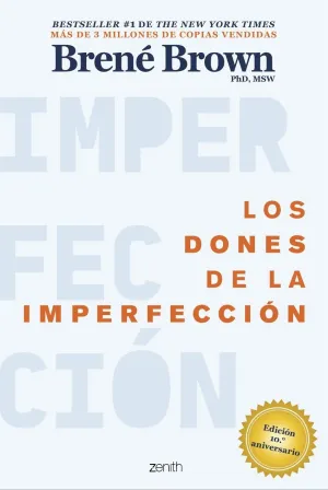 LOS DONES DE LA IMPERFECCION LOS DONES DE LA IMPERFECCION