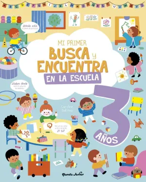 MI PRIMER BUSCA Y ENCUENTRA. EN LA ESCUELA. 3 AÑOS